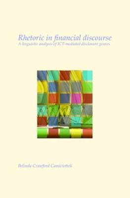 Rhetoric in financial discourse: A linguistic analysis of ICT-mediated disclosure genres