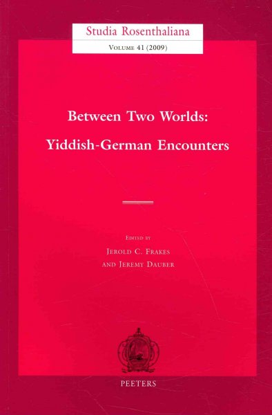Between Two Worlds: Yiddish-German Encounters