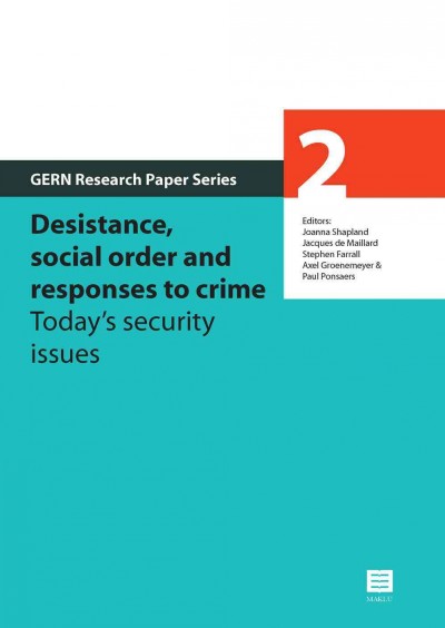 Desistance, Social Order and Responses to Crime: Today's Security Issuesvolume 2
