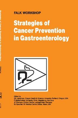 Strategies of Cancer Prevention in Gastroenterology 2009 ed.
