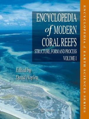 Encyclopedia of Modern Coral Reefs: Structure, Form and Process 2011 ed.
