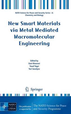 New Smart Materials via Metal Mediated Macromolecular Engineering 2009 ed.