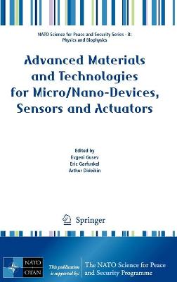 Advanced Materials and Technologies for Micro/Nano-Devices, Sensors and  Actuators 2010 ed.