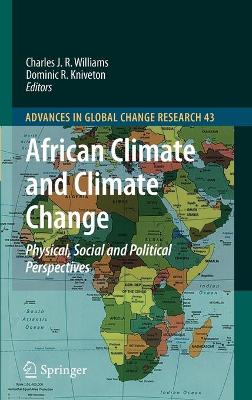 African Climate and Climate Change: Physical, Social and Political Perspectives 2011 ed.