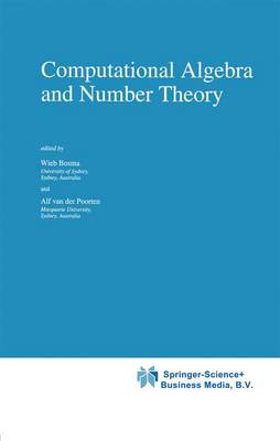 Computational Algebra and Number Theory Softcover reprint of hardcover 1st ed. 1995