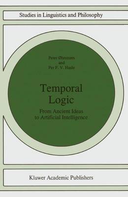 Temporal Logic: From Ancient Ideas to Artificial Intelligence Softcover reprint of the original 1st ed. 1995