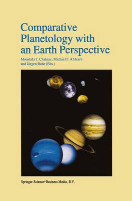Comparative Planetology with an Earth Perspective: Proceedings of the First International Conference held in Pasadena,  California, June 68, 1994 Softcover reprint of the original 1st ed. 1995