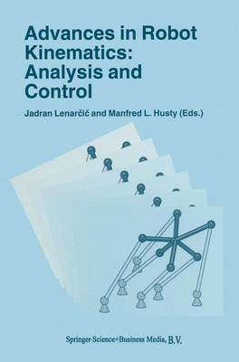 Advances in Robot Kinematics: Analysis and Control Softcover reprint of hardcover 1st ed. 1998