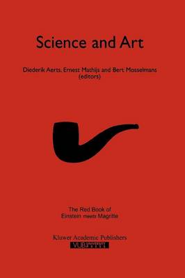 Science and Art: The Red Book of `Einstein Meets Magritte' Softcover reprint of hardcover 1st ed. 1999