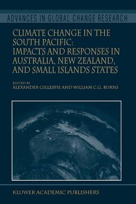 Climate Change in the South Pacific: Impacts and Responses in Australia, New  Zealand, and Small Island States Softcover reprint of the original 1st ed. 2000