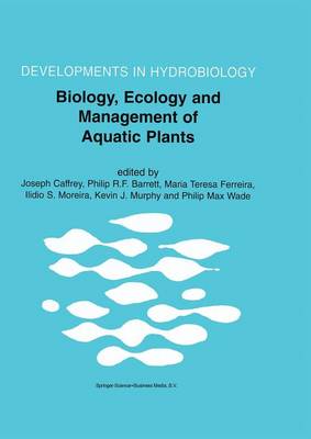 Biology, Ecology and Management of Aquatic Plants: Proceedings of the 10th International Symposium on Aquatic Weeds, European  Weed Research Society 1st ed. Softcover of orig. ed. 2000