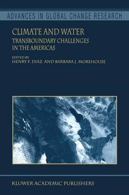 Climate and Water: Transboundary Challenges in the Americas Softcover reprint of the original 1st ed. 2003