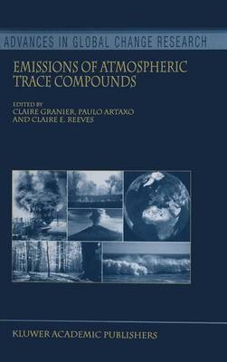 Emissions of Atmospheric Trace Compounds Softcover reprint of the original 1st ed. 2004