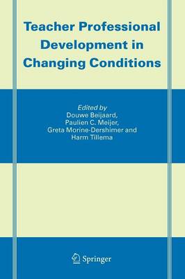 Teacher Professional Development in Changing Conditions Softcover reprint of hardcover 1st ed. 2005