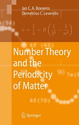 Number Theory and the Periodicity of Matter 1st ed. Softcover of orig. ed. 2008