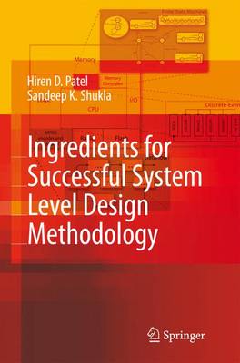 Ingredients for Successful System Level Design Methodology 1st ed. Softcover of orig. ed. 2008