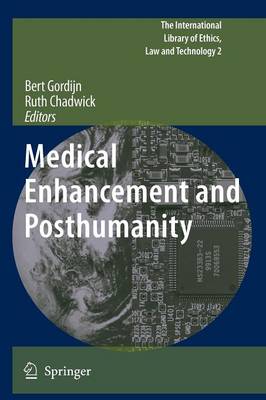 Medical Enhancement and Posthumanity 1st ed. Softcover of orig. ed. 2009