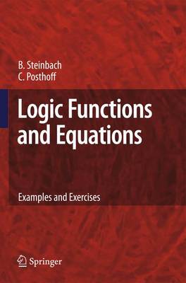 Logic Functions and Equations: Examples and Exercises 1st ed. Softcover of orig. ed. 2009