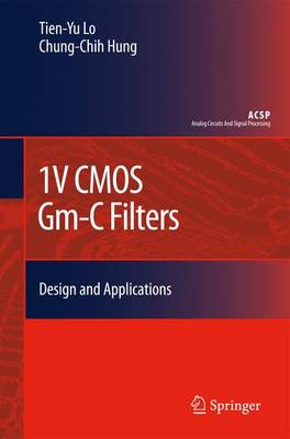 1V CMOS Gm-C Filters: Design and Applications