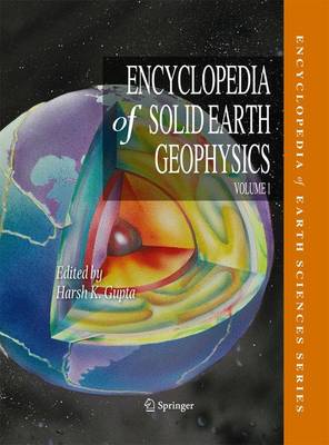 Encyclopedia of Solid Earth Geophysics 2011
