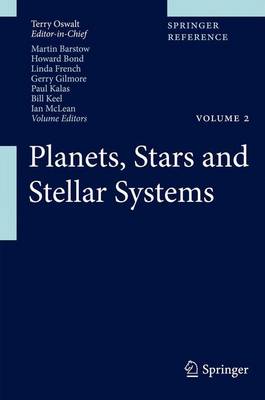 Planets, Stars and Stellar Systems 1st ed. 2013