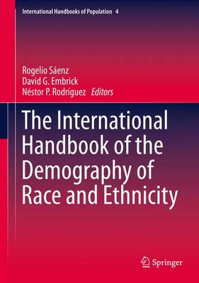 International Handbook of the Demography of Race and Ethnicity 2015 ed.