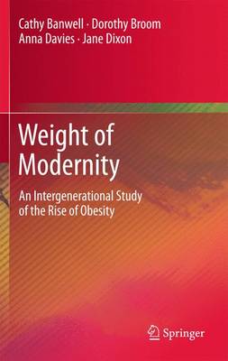 Weight of Modernity: An Intergenerational Study of the Rise of Obesity 2012