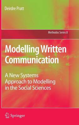 Modelling Written Communication: A New Systems Approach to Modelling in the Social Sciences