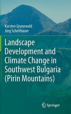 Landscape Development and Climate Change in Southwest Bulgaria (Pirin  Mountains)
