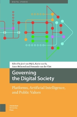 Governing the Digital Society: Platforms, Artificial Intelligence, and Public Values