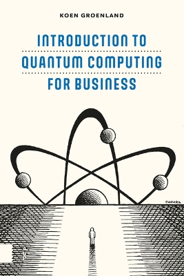 Introduction to Quantum Computing for Business