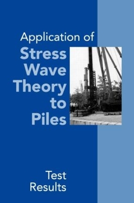 Application of Stress Wave Theory to Piles: Test Results: Proceedings of the 14th International Conference on the Application of  Stress-Wave Theory to Piles, The Hague, Netherlands, 21-24 September 1992