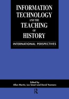 Information Technology in the Teaching of History: International Perspectives