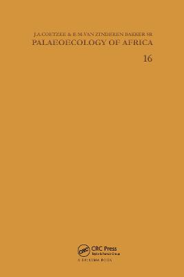 Palaeoecology of Africa, volume 16: And the Surrounding Islands