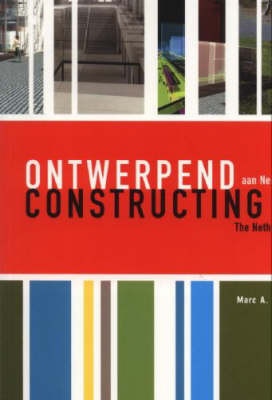 Constructing the Netherlands Illustrated edition