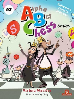 AlphaBetChess - Volume 3: Rhyming Chess Chronicles New edition