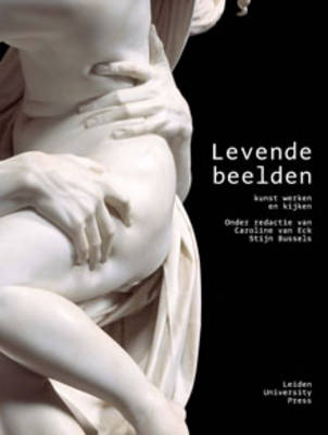 Levende Beelden: Kunst Werken En Kijken