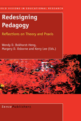 Redesigning Pedagogy: Reflections on Theory and Praxis