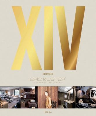 Eric Kuster: Fourteen: Metropolitan Luxury