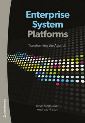 Enterprise System Platforms: Transforming the Agenda