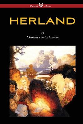 HERLAND (Wisehouse Classics - Original Edition 1909-1916) 2016 ed.