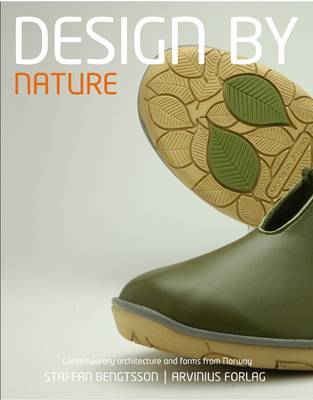 Design by Nature: Interaction Between Nature and Design/architecture in Norway