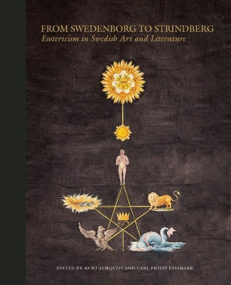 From Swedenborg to Strindberg: esotericism in Swedish art and literature: From Swedenborg to Strindberg