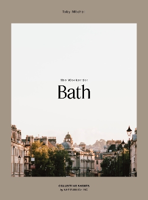 Weekender Paperback Edition: Bath