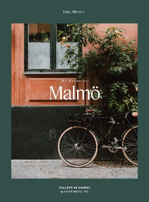 Weekender Paperback Edition: Malmö