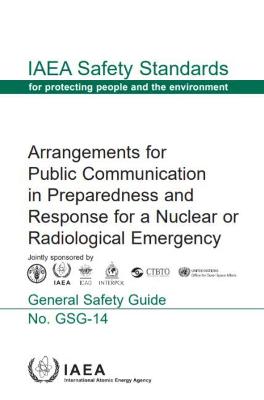 Arrangements for Public Communication in Preparedness and Response for a  Nuclear or Radiological Emergency
