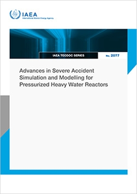 Advances in Severe Accident Simulation and Modelling for Pressurized Heavy  Water Reactors