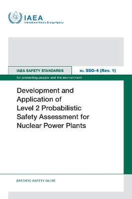 Development and Application of Level 2 Probabilistic Safety Assessment for  Nuclear Power Plants