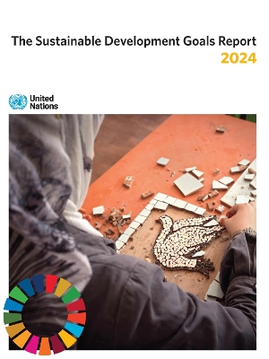 Sustainable Development Goals Report 2024