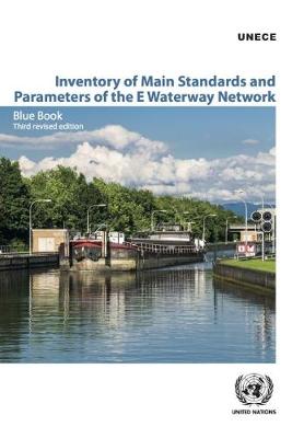 Inventory of main standards and parameters of the e waterway network: blue book 3rd rev. ed